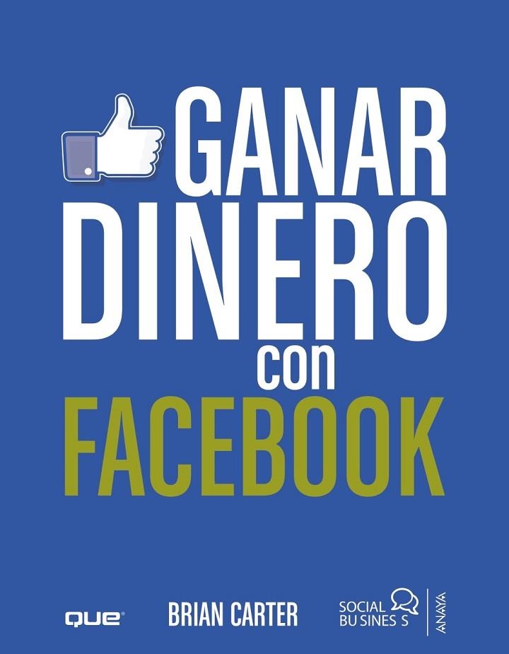 Ganar dinero con Facebook | 9788441531895 | Carter, Brian