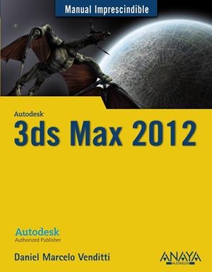 3ds Max 2012 | 9788441529991 | Venditti, Daniel Marcelo Sergio