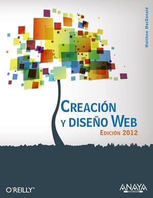 Creación y diseño Web. Edición 2012 | 9788441529854 | MacDonald, Matthew