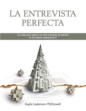 La entrevista perfecta | 9788441535237 | Laakmann McDowell, Gayle