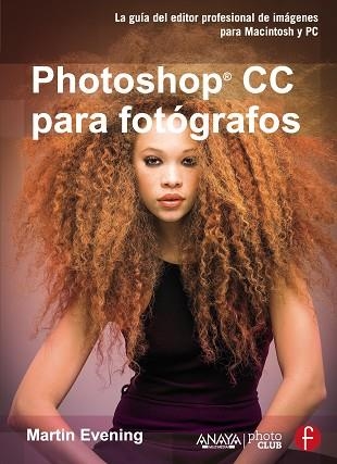 Photoshop CC para fotógrafos | 9788441535220 | Evening, Martin