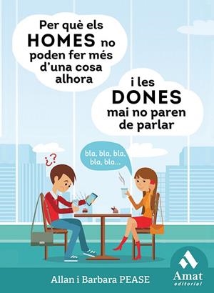 Per què els homes no poden fer més d'una cosa alhora i les dones mai no paren de parlar | 9788497350976 | Pease, Barbara;Pease, Allan