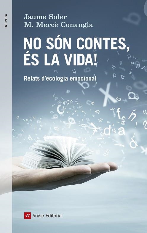 No són contes, és la vida! | 9788416139521 | Soler Lleonart, Jaume;Conangla Marín, Maria Mercè