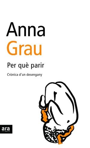 Per què parir? | 9788496201972 | Grau Arias, Anna