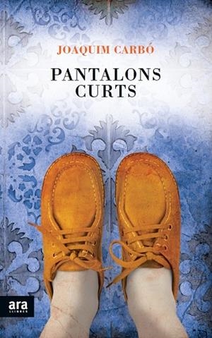 Pantalons curts | 9788415642398 | Carbó Masllorens, Joaquím