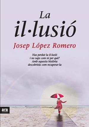 La il·lusió | 9788492406531 | López Romero, Josep