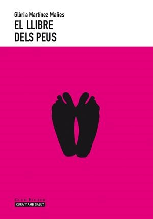 El llibre dels peus | 9788473291651 | Martínez Mañes, Glòria