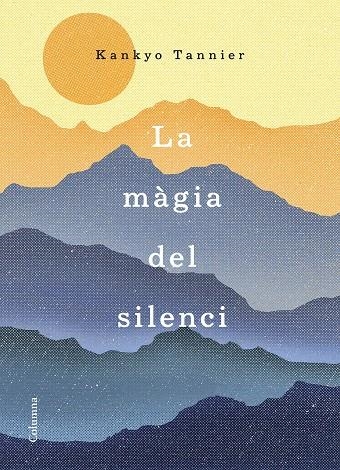 La màgia del silenci | 9788466423168 | Tannier, Kankyo