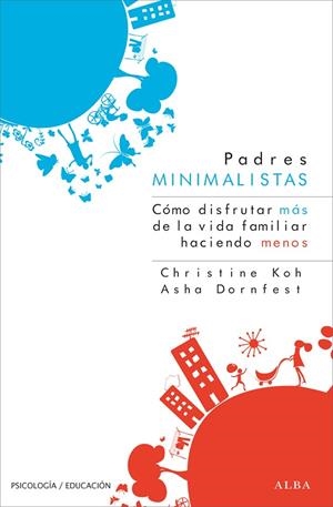 Padres minimalistas | 9788484288947 | Koh, Christine;Dornfest, Asha