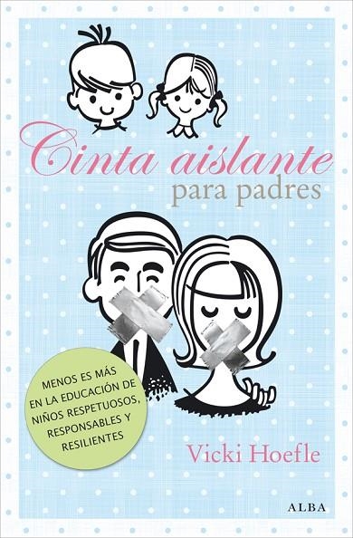 Cinta aislante para padres | 9788484288589 | Hoefle, Vicki