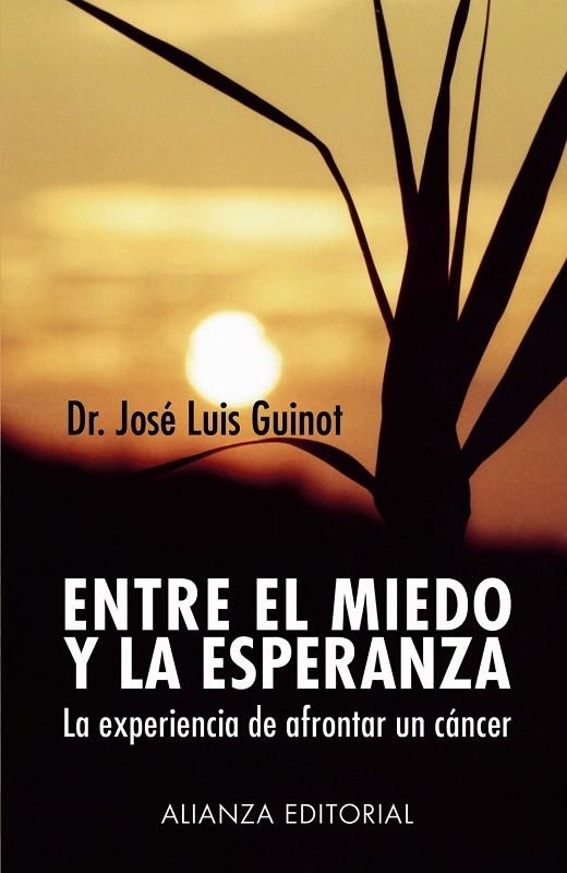 Entre el miedo y la esperanza | 9788420677361 | Guinot, José Luis