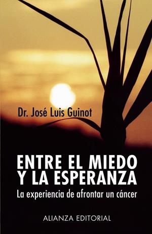 Entre el miedo y la esperanza | 9788420677361 | Guinot, José Luis