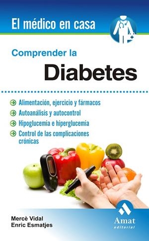 Comprender la diabetes | 9788497357500 | Vidal Flor, Mercè;Esmatjes Mompo, Enric