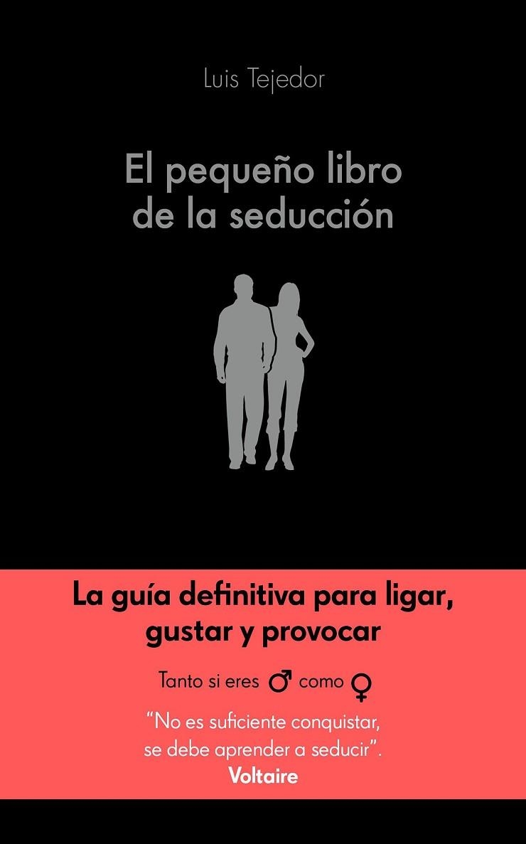 El pequeño libro de la seducción | 9788416928132 | Tejedor García, Luis