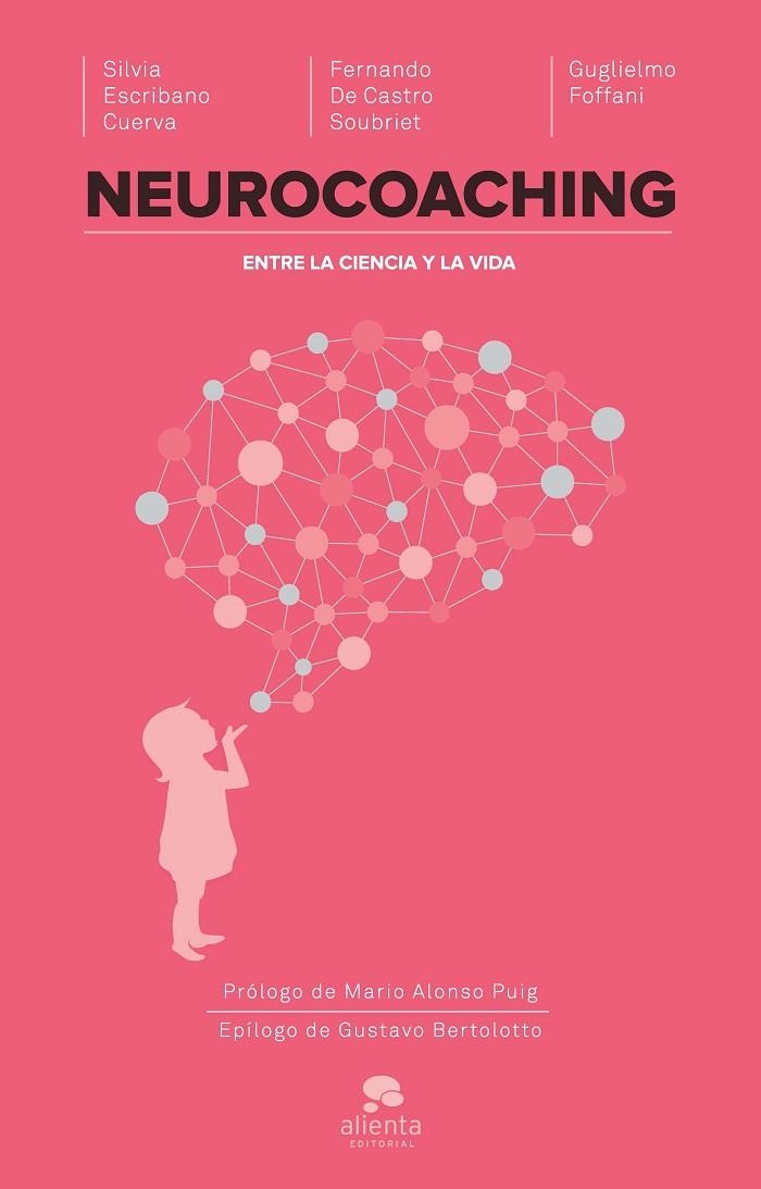 Neurocoaching | 9788416253067 | Escribano Cuerva, Silvia;Foffani, Guglielmo;Castro Soubriet, Fernando de