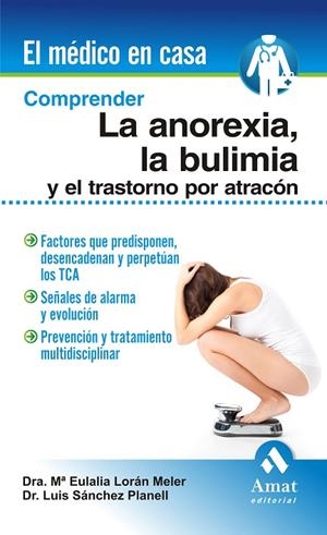 Comprender la anorexia, la bulimia y el trastorno por atracón | 9788497356756 | Loran Meler, Maria Eulalia;Sánchez Planell, Luis