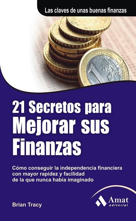 21 Secretos para mejorar sus finanzas | 9788497353861 | Tracy, Brian