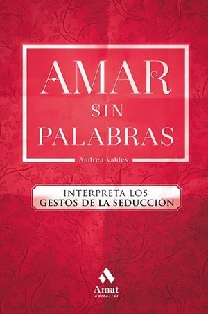 Amar sin palabras | 9788417208240 | Valdés Saavedra, Andrea
