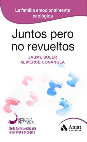 Juntos pero no revueltos | 9788497357128 | Soler i Lleonart, Jaume;Conangla i Marín, Maria Mercè