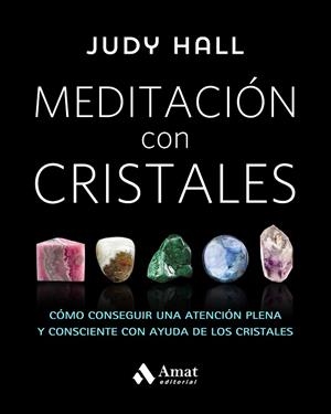 Meditación con cristales | 9788497359627 | Hall, Judy