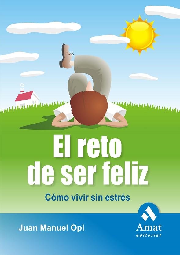 El reto de ser feliz | 9788497353250 | Opi Lecina, Juan Manuel