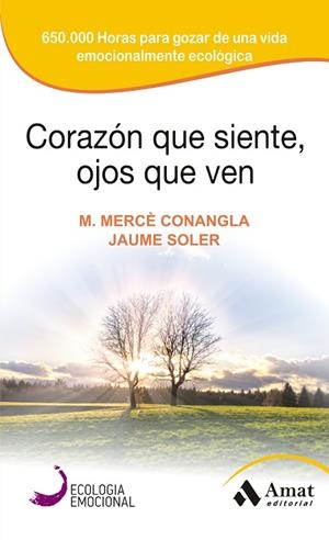 Corazón que siente, ojos que ven | 9788497357142 | Conangla i Marín, Mercè;Soler i Lleonart, Jaume