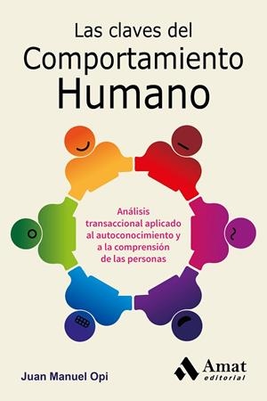 Las claves del comportamiento humano | 9788497357739 | Opi Lecina, Juan Manuel