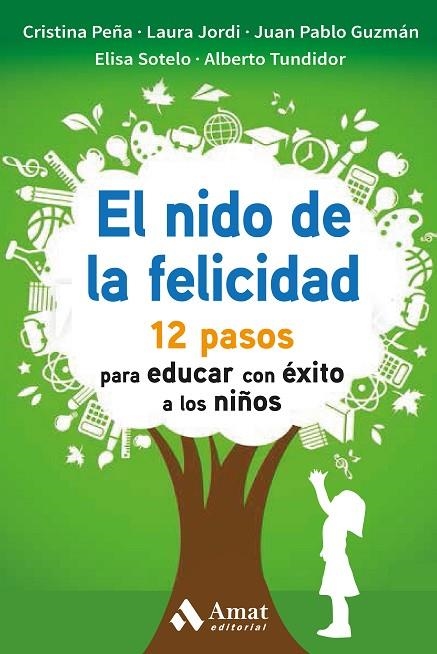 El nido de la felicidad | 9788497359467 | Peña, Cristina;Jordi, Laura;Guzmán, Juan Pablo;Sotelo, Elisa;Tundidor, Alberto