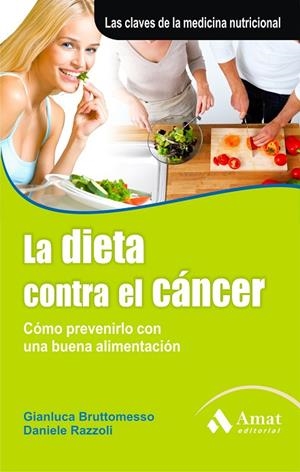 La dieta contra el cancer | 9788497353748 | Bruttomesso, Gianluca;Razzoli, Danielle