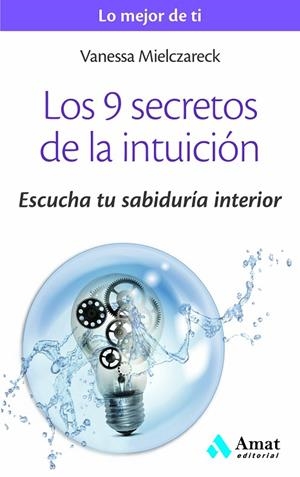 Los 9 secretos de la intuición | 9788497358125 | Mielczareck, Vanesa