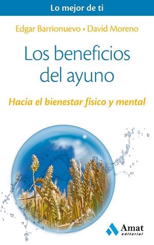 Los beneficios del ayuno | 9788497358309 | Barrionuevo Burgos, Edgar;Moreno Meler, David