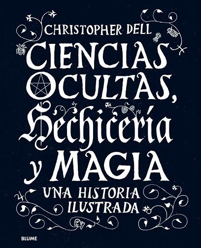 Ciencias ocultas, hechicería y magia | 9788498019506 | Dell, Christopher