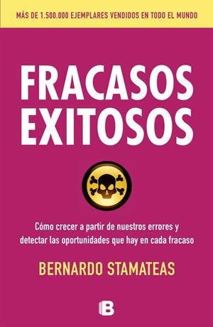 Fracasos exitosos | 9788466654869 | Stamateas, Bernardo