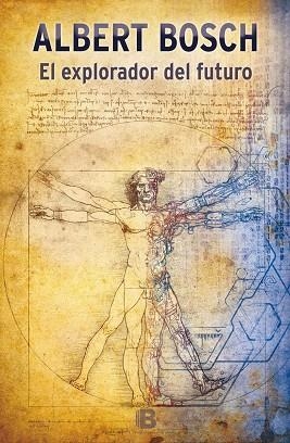 El explorador del futuro | 9788466657624 | Bosch, Albert