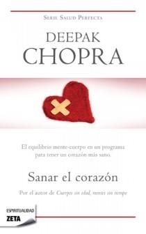 Sanar el corazón (Colección Salud Perfecta) | 9788498722451 | Chopra, Deepak