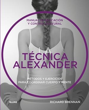 La técnica Alexander | 9788416965373 | Brennan, Richard