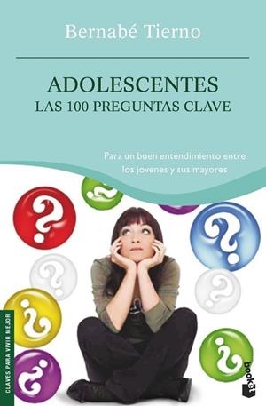 Adolescentes. Las 100 preguntas clave | 9788484605263 | Tierno, Bernabé