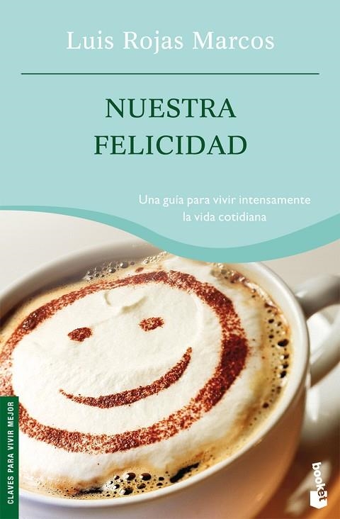 Nuestra felicidad | 9788467022896 | Rojas Marcos, Luis