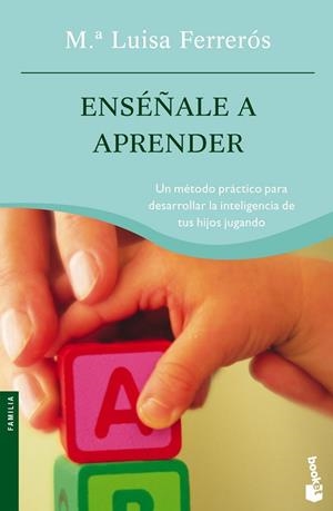 Enséñale a aprender | 9788408064565 | Ferrerós, María Luisa