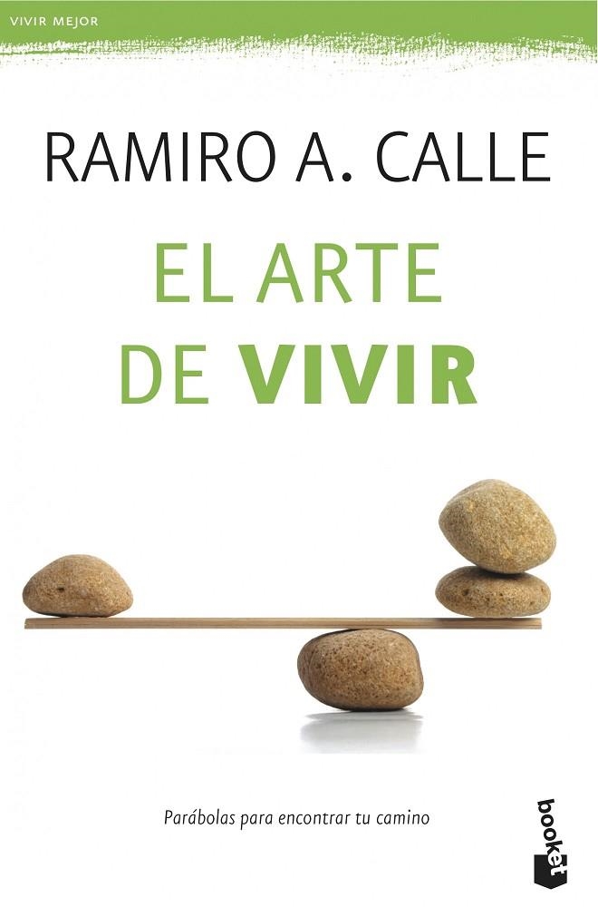 El arte de vivir | 9788427039612 | Calle, Ramiro A.