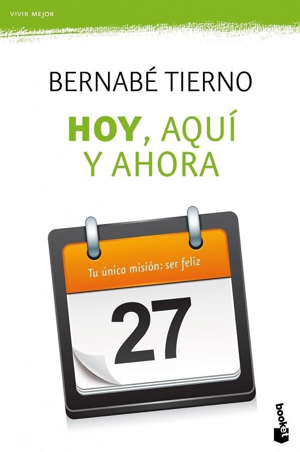Hoy, aquí y ahora | 9788484609254 | Tierno, Bernabé