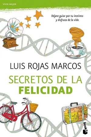 Secretos de la felicidad | 9788467040562 | Rojas Marcos, Luís