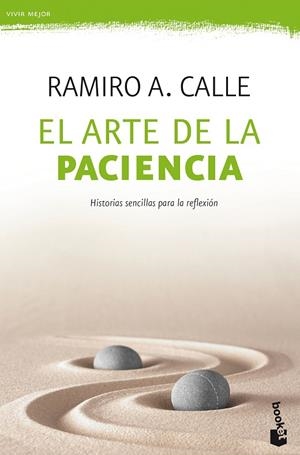 El arte de la paciencia | 9788427044203 | Calle, Ramiro A.