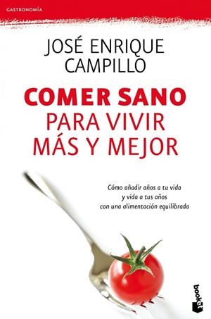 Comer sano para vivir más y mejor | 9788423344499 | Campillo Álvarez, José Enrique