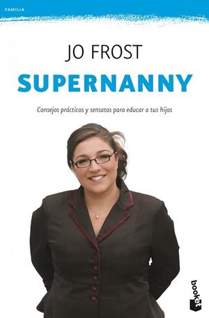 Supernanny | 9788408008576 | Frost, Jo