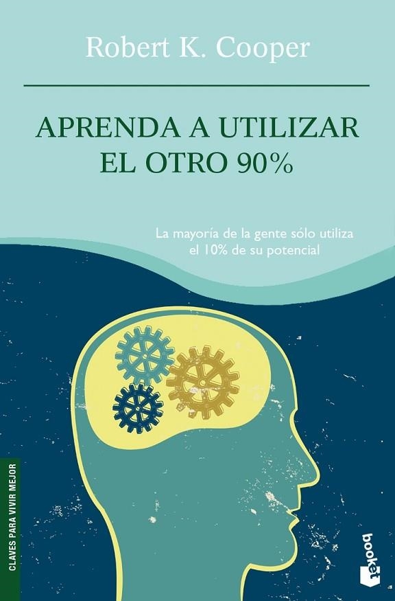 Aprenda a utilizar el otro 90% | 9788408081876 | Cooper, Robert K.