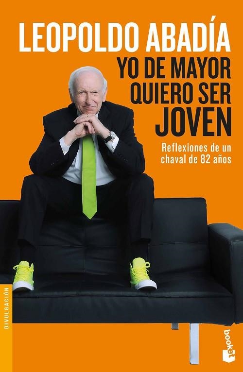 Yo de mayor quiero ser joven | 9788467050479 | Abadía, Leopoldo