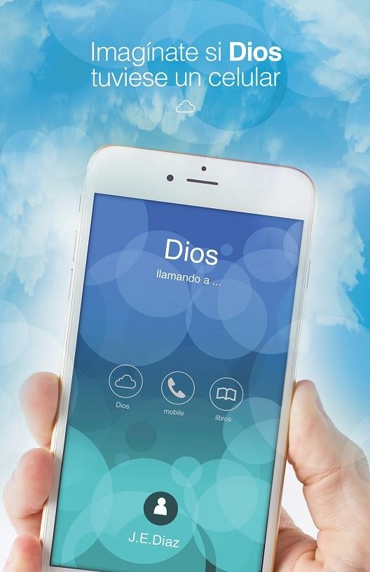 Imagínate si Dios tuviese un celular | 9788491123354 | Joanne Enid Díaz Rivera