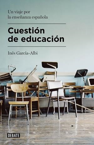 Cuestión de educación | 9788499925479 | García-Albi, Inés