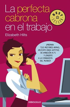 La Perfecta Cabrona en el trabajo | 9788466332484 | Elizabeth Hilts